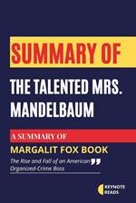 Summary of The Talented Mrs. Mandelbaum by Margalit Fox ( Keynote reads )