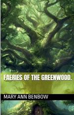 Faeries Of The Greenwood