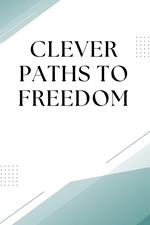 Clever Paths to Freedom