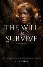 The Will to Survive