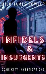 Infidels & Insurgents