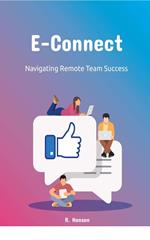 E-Connect: Navigating Remote Teams Success