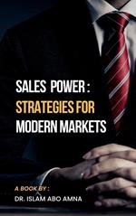 Sales Power: Strategies for Modern Markets