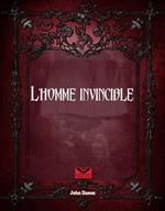 l´Homme Invincible