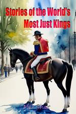 Stories of the World's Most Just Kings