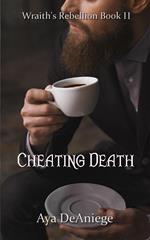 Cheating Death