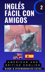 Inglés fácil con amigos: Parte 2