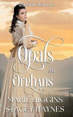 Opals and Orphans