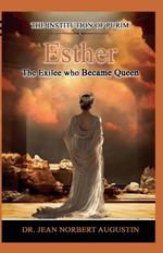 Esther - The Exilee who Became Queen