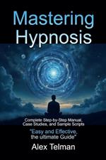 Mastering Hypnosis