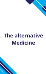 The Alternative Medicine