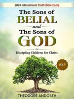 The Sons of Belial and the Sons of God