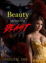 Beauty Serves The Beast