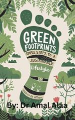 Green Footprints: Simple Steps to a Sustainable Lifestyle