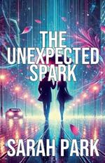 The Unexpected Spark