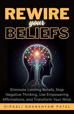 Rewire Your Beliefs