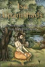 Isa Upanishads: Los Antiguos Sutras de los Upanishads
