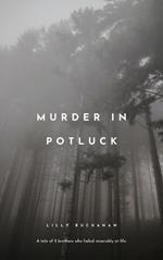 Murder in Potluch