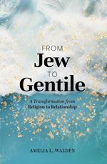 From Jew To Gentile