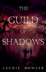 The Guild of Shadows