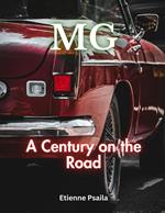 MG: A Century on the Road