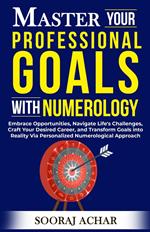 Master your Professional Goals with Numerology