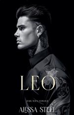 Leo: Dark Mafia Romance