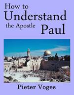 How to Understand the Apostle Paul
