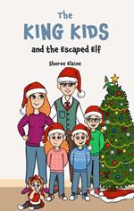 The King Kids and the Escaped Elf