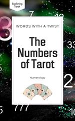 The Numbers of Tarot