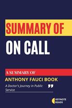 Summary of On Call by Anthony Fauci ( Keynote reads )