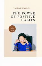 The Power of Positive Habits