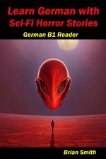 Learn German with Sci-Fi Horror Stories