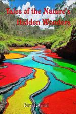 Tales of the Nature's Hidden Wonders