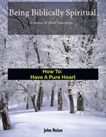 How To Have A Pure Heart