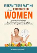 Intermittent Fasting for Empowered Women