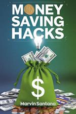 Money Saving Hacks