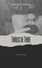 Thrills of Three