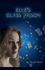 Elle's Glass Prison