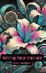 Writing Your Memoir