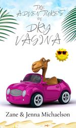 The Adventures of Dry Vagina