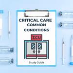 Critical Care Common Conditions