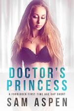 Doctor's Princess: A Forbidden First Time Age Gap Short