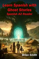 Learn Spanish with Ghost Stories