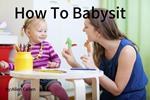 How To Babysit