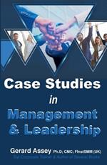 Case Studies in Management & Leadership