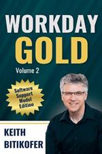 Workday Gold: Software Support Model Edition