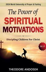 The Power of Spiritual Motivations