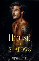 House of Shadows: Dark Mafia Romance