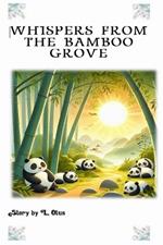 Whispers From The Bamboo Grove